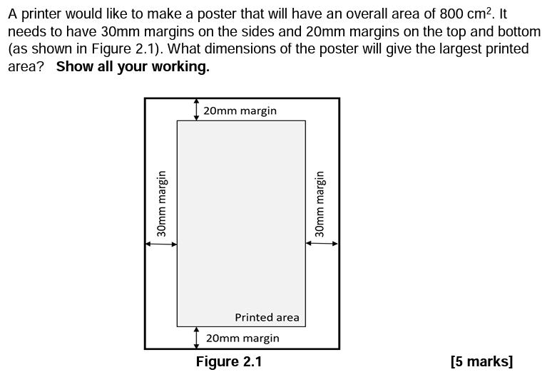 A Printer Would Like To Make A Poster That Will Have An Overall Area Of 800 Cm It Needs To Have 30mm Margins On The Si 1