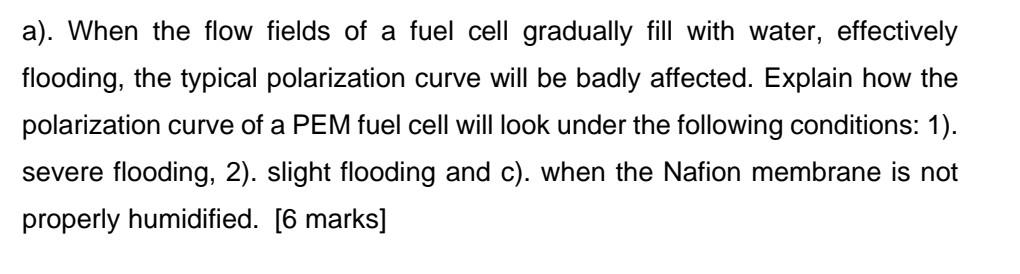 A When The Flow Fields Of A Fuel Cell Gradually Fill With Water Effectively Flooding The Typical Polarization Curve 1