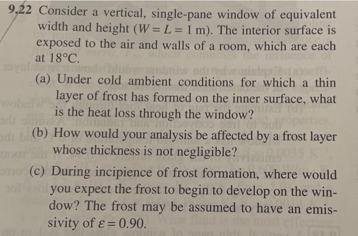 9 22 Consider A Vertical Single Pane Window Of Equivalent Width And Height W L 1 M The Interior Surface Is Expos 1