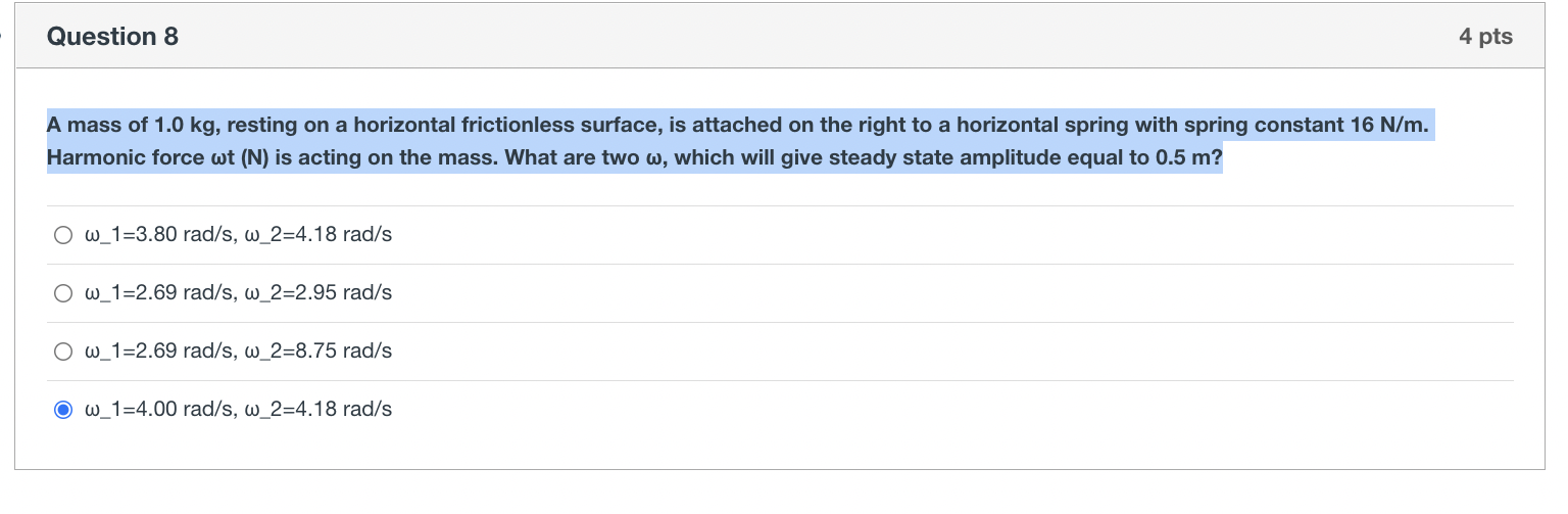 4 Pts Question 8 A Mass Of 1 0 Kg Resting On A Horizontal Frictionless Surface Is Attached On The Right To A Horizonta 1