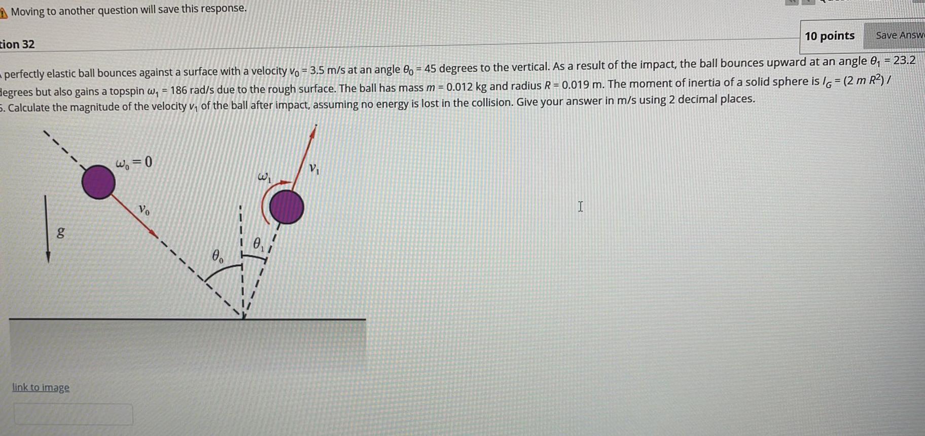10 Points Save Answ Moving To Another Question Will Save This Response Tion 32 Perfectly Elastic Ball Bounces Against A 1
