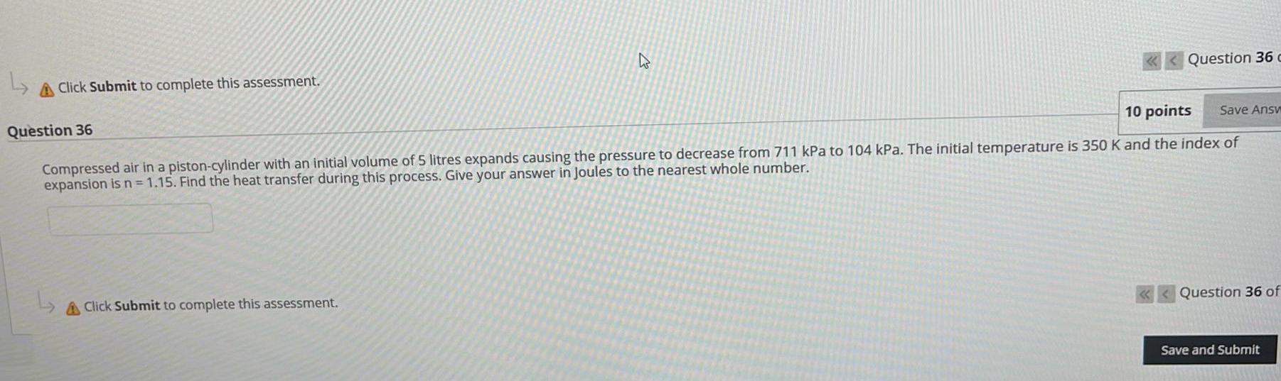 A Click Submit To Complete This Assessment Question 36 Question 36 10 Points Save Answ Compressed Air In A Piston Cyl 1