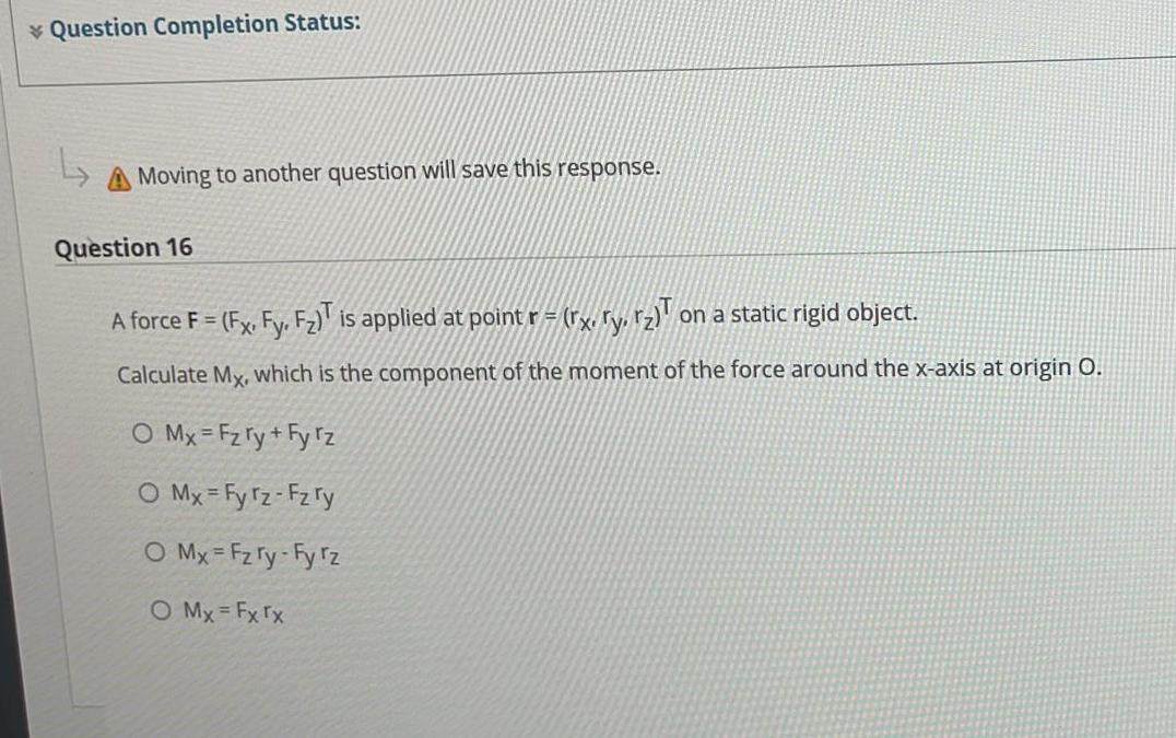 Question Completion Status A Moving To Another Question Will Save This Response Question 16 A Force F Fx Fy F I 1