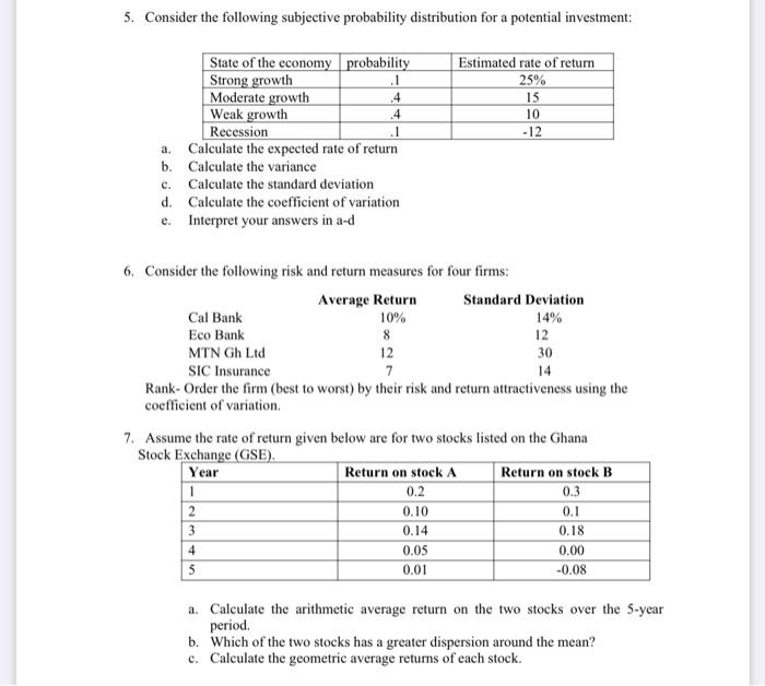 5 Consider The Following Subjective Probability Distribution For A Potential Investment Estimated Rate Of Return 25 1 1