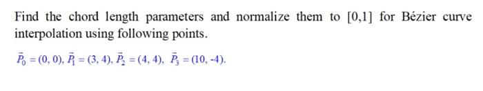 Bezier Curve F U Is Defined By Three Control Points As Following P 0 0 P 100 0 P 100 100 Evaluate 0 5 3