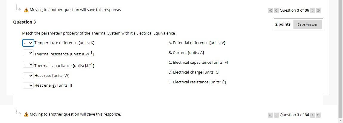 A Moving To Another Question Will Save This Response Question 3 Match The Parameter Property Of The Thermal System Wit 1