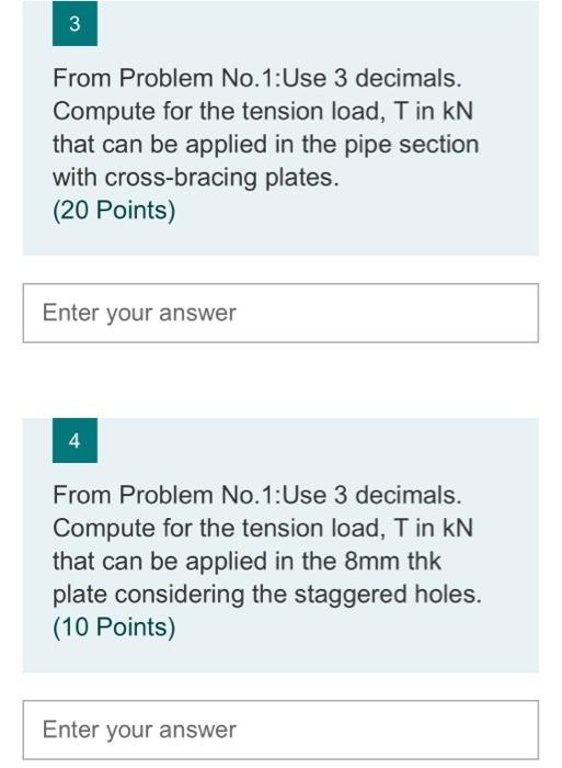 1 Use 3 Decimals Compute For The Safe Value Of Tension Load T In Kn That Can Be Applied In The System As Shown Below 3