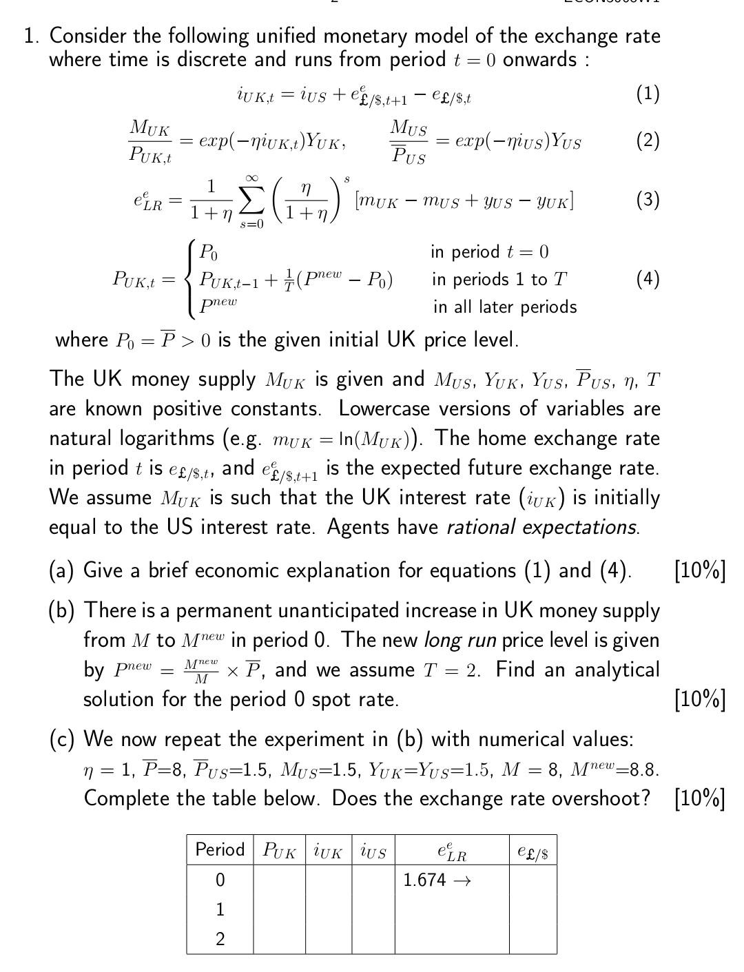 1 Consider The Following Unified Monetary Model Of The Exchange Rate Where Time Is Discrete And Runs From Period T 0 1