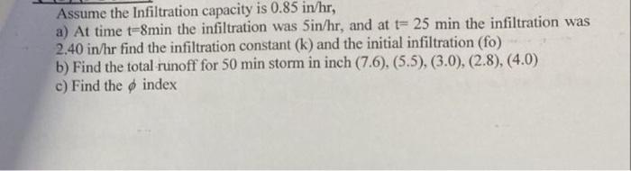 Assume The Infiltration Capacity Is 0 85 In Hr A At Time T 8min The Infiltration Was 5in Hr And At T 25 Min The Infi 1