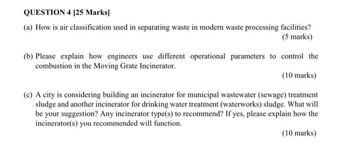 Question 4 25 Marks A How Is Air Classification Used In Separating Waste In Modern Waste Processing Facilities 5 M 1