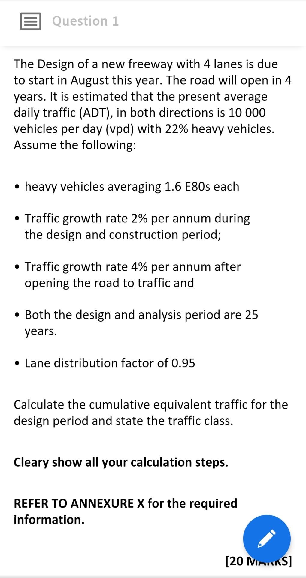 Question 1 The Design Of A New Freeway With 4 Lanes Is Due To Start In August This Year The Road Will Open In 4 Years 1