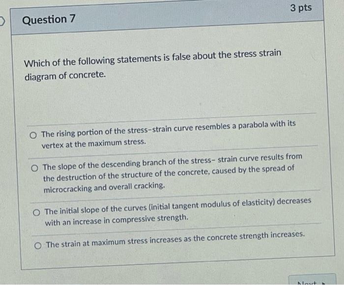 Question 10 The Following Are Disadvantage Of Concrete Except O Low Fire Resistance O Shrinkage And Creep O None Of The 3