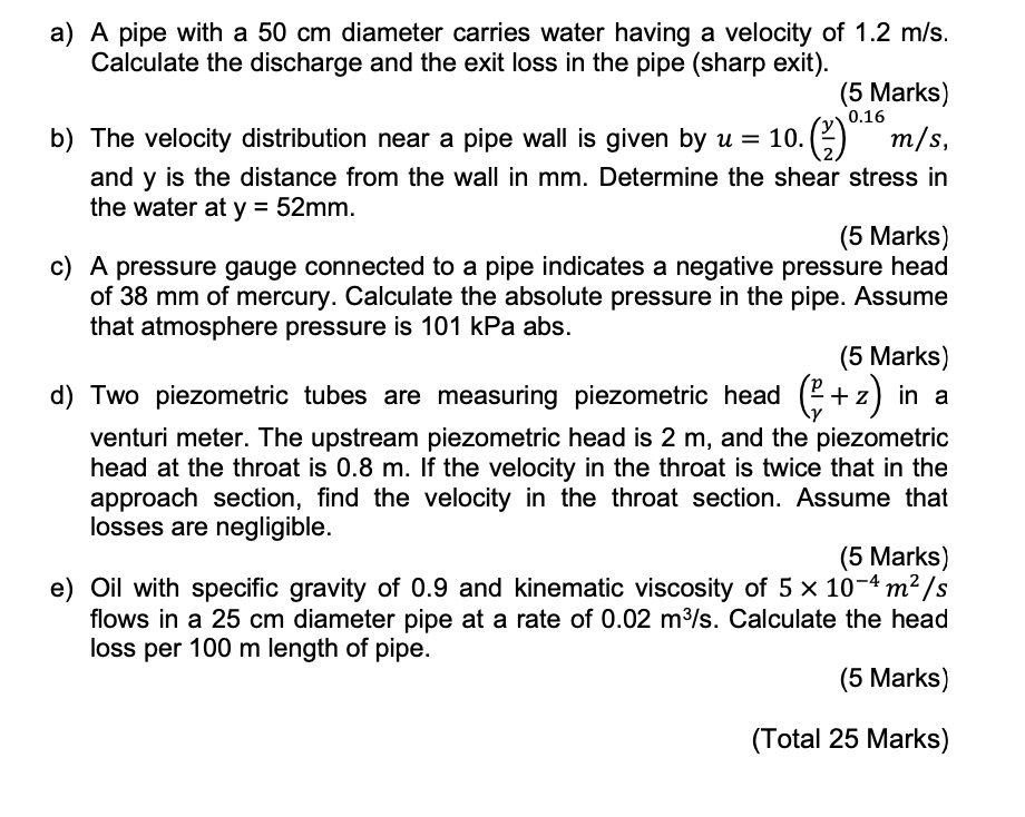 A A Pipe With A 50 Cm Diameter Carries Water Having A Velocity Of 1 2 M S Calculate The Discharge And The Exit Loss In 1