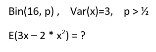 Bin 16 P Var X 3 P E 3x 2 X 1