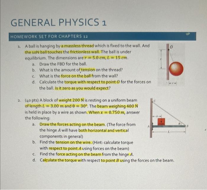 General Physics 1 Homework Set For Chapters 12 1 A Ball Is Hanging By A Massless Thread Which Is Fixed To The Wall And 1