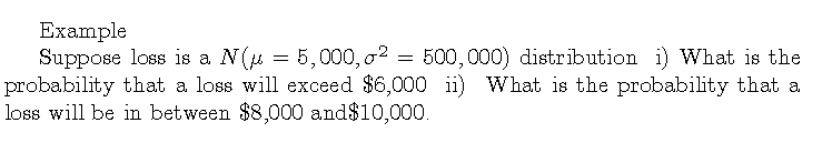 Example Suppose Loss Is A Nu 5 000 02 500 000 Distribution I What Is The Probability That A Loss Will Exceed 6 1