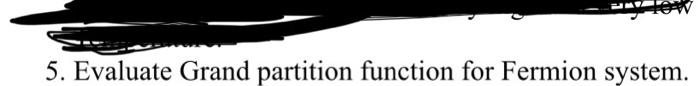 5 Evaluate Grand Partition Function For Fermion System 1