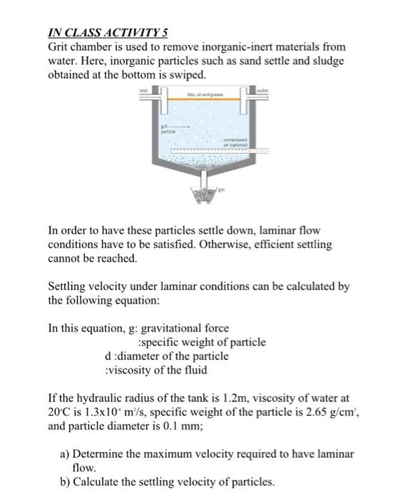 In Class Activity 5 Grit Chamber Is Used To Remove Inorganic Inert Materials From Water Here Inorganic Particles Such 1