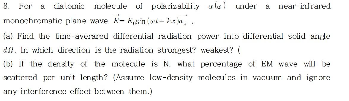 8 For A Dia Tomic Molecule Of Polarizability A W Under A Near Infrared Monochromatic Plane Wave E Eosin Wt Kx A A 1