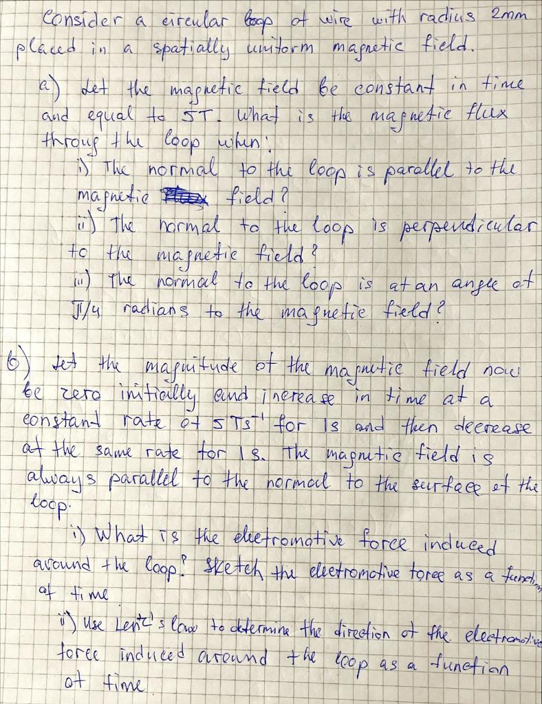 Let The Magnetic Field Be Constant In Time And Equal To 5 T 1
