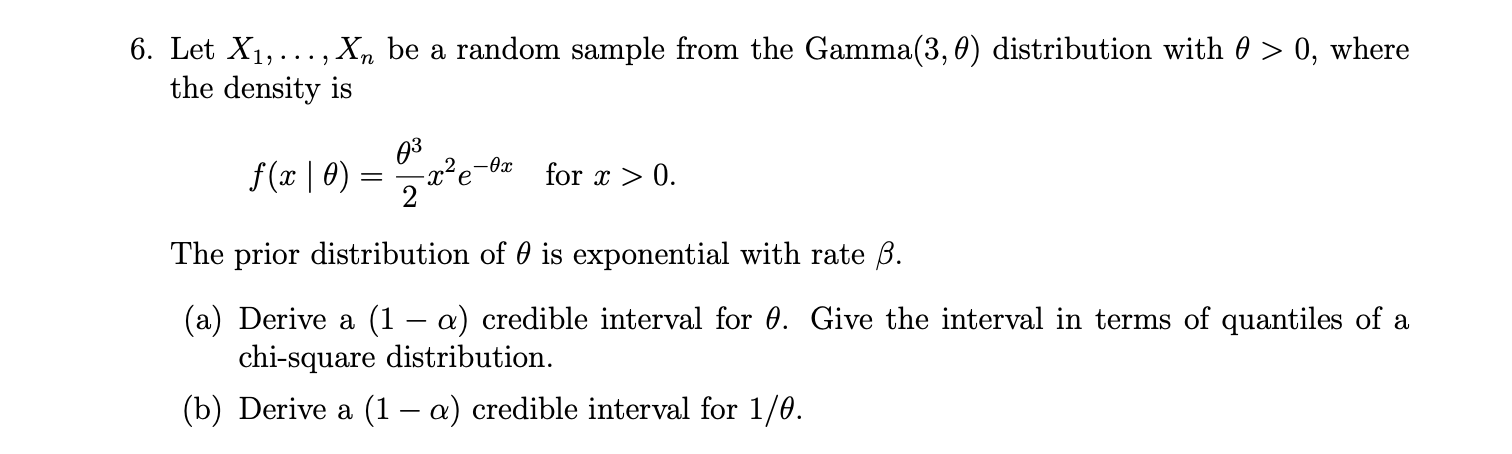 6 Let X1 Xn Be A Random Sample From The Gamma 3 0 Distribution With 0 0 Where The Density Is 03 F X 0 P 1