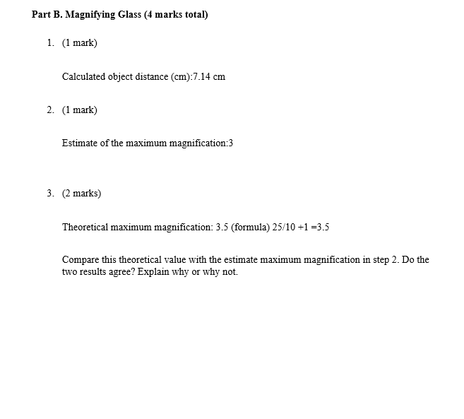 Part B Magnifying Glass 4 Marks Total 1 1 Mark Calculated Object Distance Cm 7 14 Cm 2 1 Mark Estimate Of The 1
