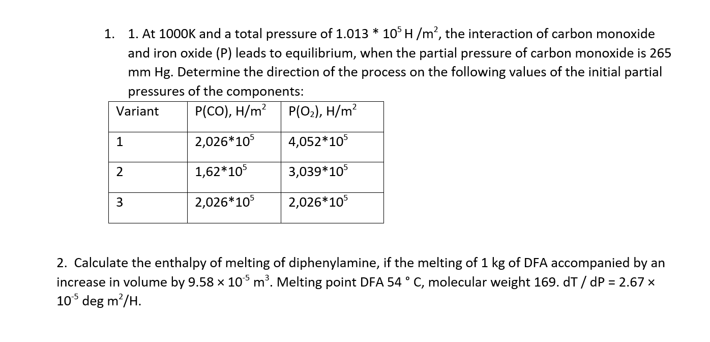 1 1 At 1000k And A Total Pressure Of 1 013 105 H M The Interaction Of Carbon Monoxide And Iron Oxide P Leads To 1