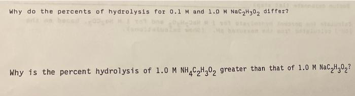 Why Do The Percents Of Hydrolysis For 0 1 M And 1 0 M Nac H30 Differ Why Is The Percent Hydrolysis Of 1 0 M Nh C H302 1