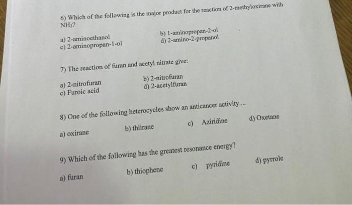 6 Which Of The Following Is The Major Product For The Reaction Of 2 Methyloxirane With Nh A 2 Aminoethanol B C 2 A 1