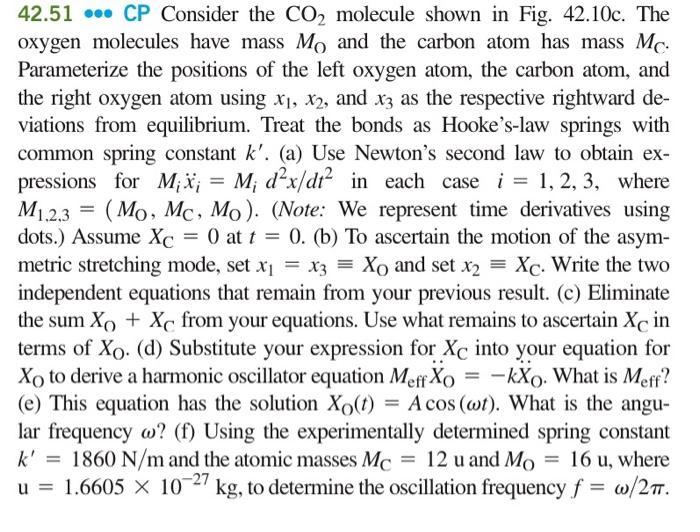 42 51 Cp Consider The Co Molecule Shown In Fig 42 10c The Oxygen Molecules Have Mass Mo And The Carbon Atom Has Mas 1