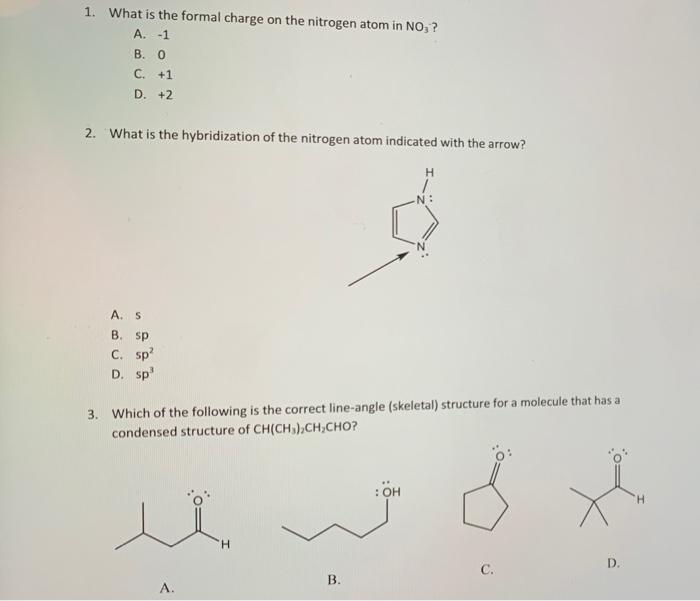 1 What Is The Formal Charge On The Nitrogen Atom In No A 1 B 0 C 1 D 2 2 What Is The Hybridization Of The Ni 1