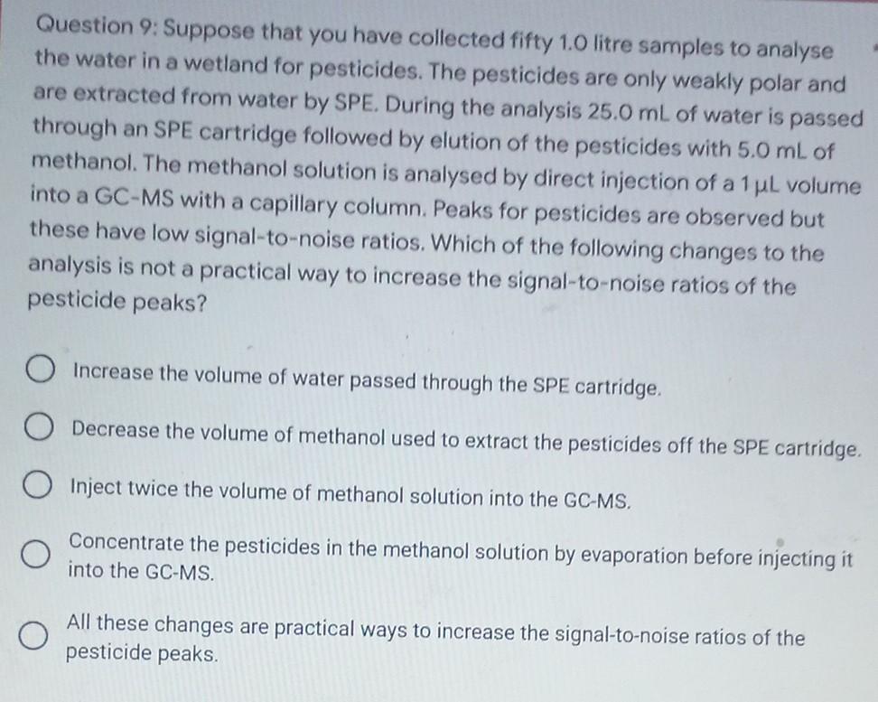 Question 9 Suppose That You Have Collected Fifty 1 0 Litre Samples To Analyse The Water In A Wetland For Pesticides Th 1