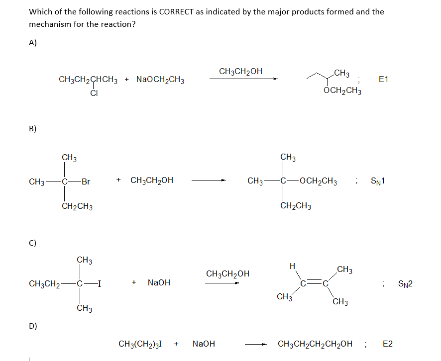 Which Of The Following Reactions Is Correct As Indicated By The Major Products Formed And The Mechanism For The Reaction 1