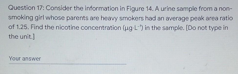 Figure 14 The Following Method Was Used To Determine The Levels Of Nicotine 1 In The Urine Of Smokers A 1 00 Cm Samp 2