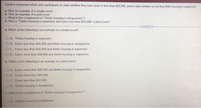 A Poll Is Conducted Which Asks Participants To State Whether They Earn More Or Less Than 50 000 And To State Whether O 1