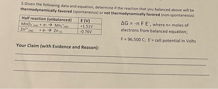 5 Given The Following Data And Equation Determine If The Reaction That You Balanced Above Will Be Thermodynamically Fav 1