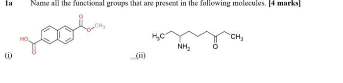 La Name All The Functional Groups That Are Present In The Following Molecules 4 Marks Po H C Ch3 Nh I E Ho Ii 1
