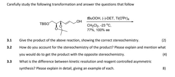 Carefully Study The Following Transformation And Answer The Questions That Follow Oh Tbso Tbuooh Det Ti O Pr 4 Ch 1