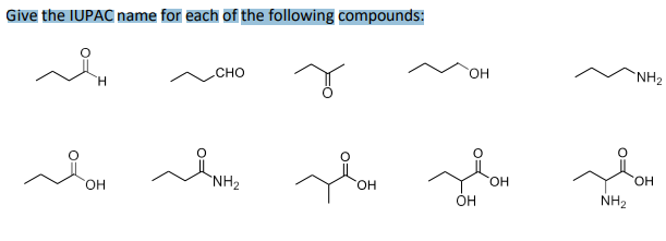 Give The Iupac Name For Each Of The Following Compounds Cho Oh Nh Oh Oh Oh Oh Nh Nh Oh 1