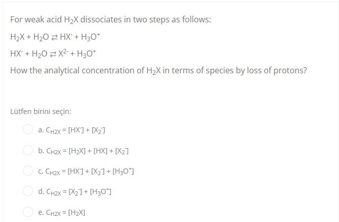 For Weak Acid H X Dissociates In Two Steps As Follows H X H O Hx H O Hx H 02x H30 How The Analytical Concent 1