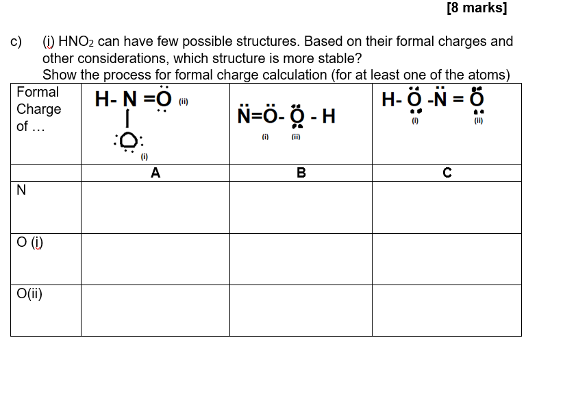 8 Marks C I Hno Can Have Few Possible Structures Based On Their Formal Charges And Other Considerations Which St 1