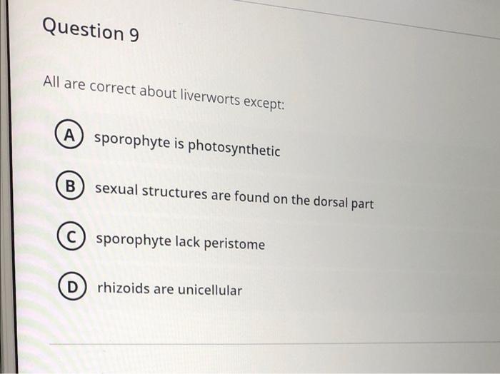 Question 17 Zygote Develop Into Protonema In The Life Cycle Of A Oedogoniian B Chlamydomonas C Volvox C D Chara Que 8