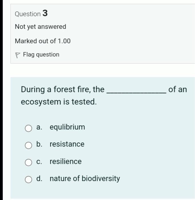 Question 1 Not Yet Answered Marked Out Of 1 00 Flag Question Which Of The Following Is Not A Broad Ecosystem Category O 3