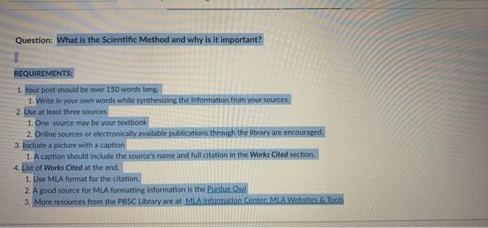Question What Is The Scientific Method And Why Is It Important Requirements 1 Your Post Should Be Over 150 Words Lon 1