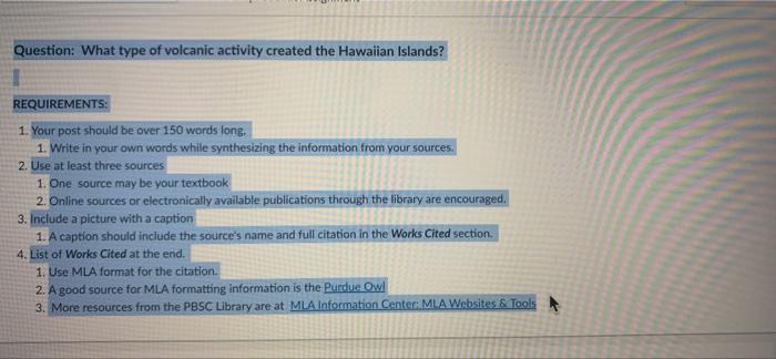 Question What Type Of Volcanic Activity Created The Hawaiian Islands Requirements 1 Your Post Should Be Over 150 Wor 1