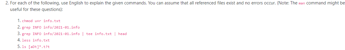 2 For Each Of The Following Use English To Explain The Given Commands You Can Assume That All Referenced Files Exist 1