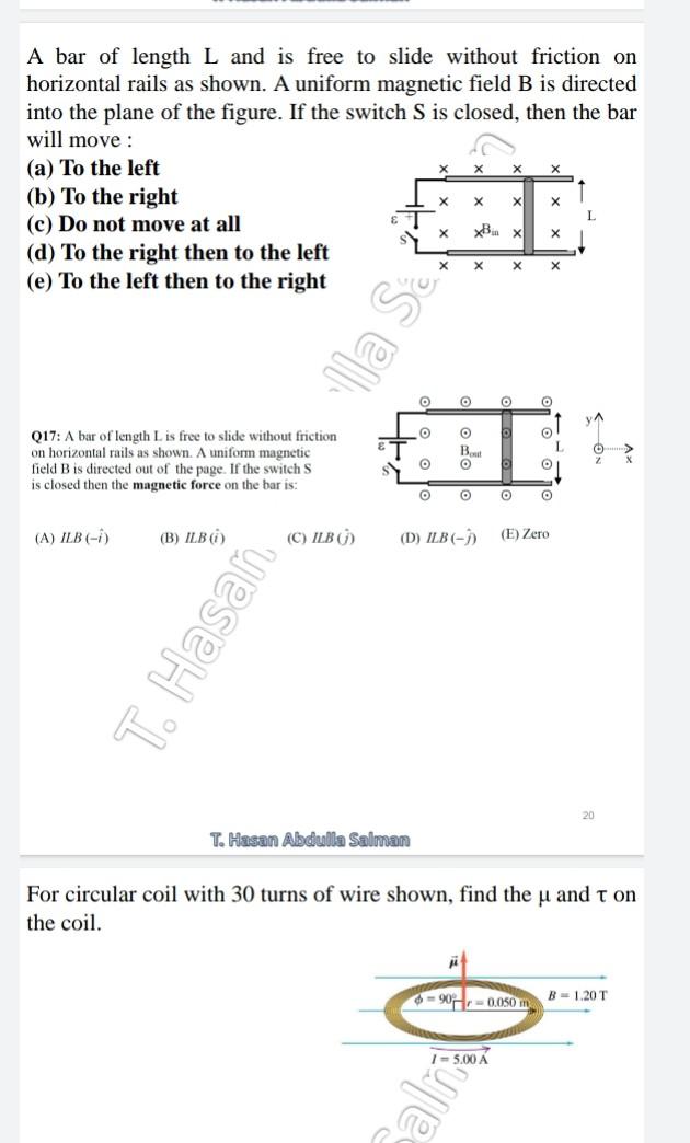 A Bar Of Length L And Is Free To Slide Without Friction On Horizontal Rails As Shown A Uniform Magnetic Field B Is Dire 1