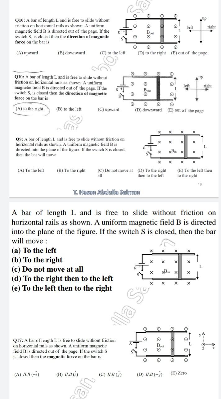 O O O O O Left Q10 A Bar Of Length L And Is Free To Slide Without Friction On Horizontal Rails As Shown A Uniform Magn 1