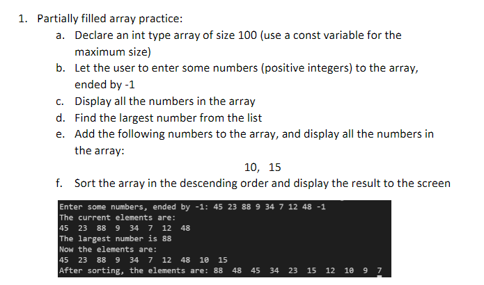 1 Partially Filled Array Practice A Declare An Int Type Array Of Size 100 Use A Const Variable For The Maximum Size 1