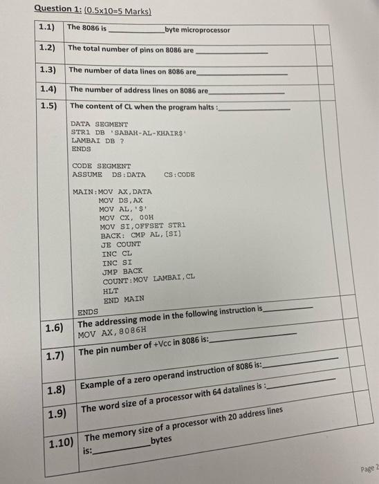 Question 1 0 5x10 5 Marks 1 1 The 8086 Is Byte Microprocessor 1 2 The Total Number Of Pins On 8086 Are 1 3 1 4 1 1